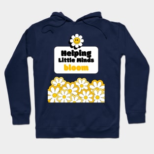 Helping Little Minds Bloom Hoodie